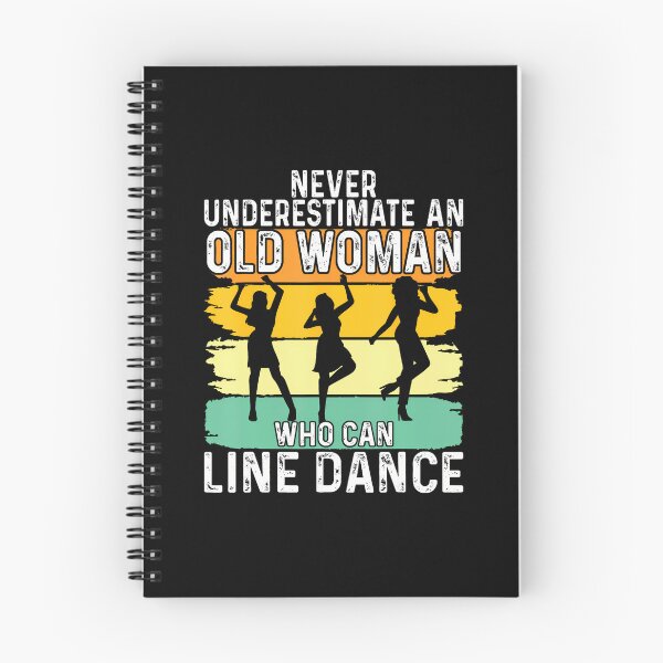 Item preview, Never Underestimate An Old Woman Who Can Line Dance designed and sold by EstherDiane.