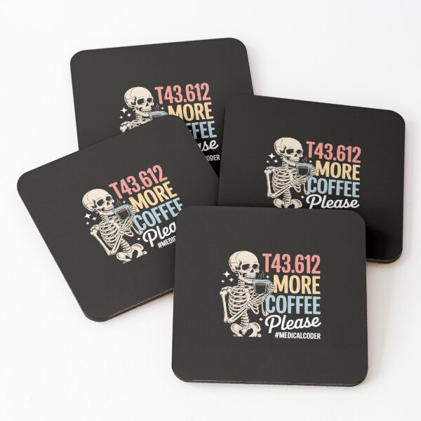Item preview, T43.612 More Coffee Please Medical Coder Skeleton Halloween designed and sold by silladive.