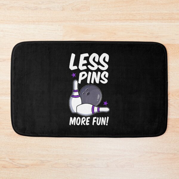 Item preview, Less Pins More Fun  Duckpin Bowling Bowling Pins Bowler designed and sold by EstherDiane.