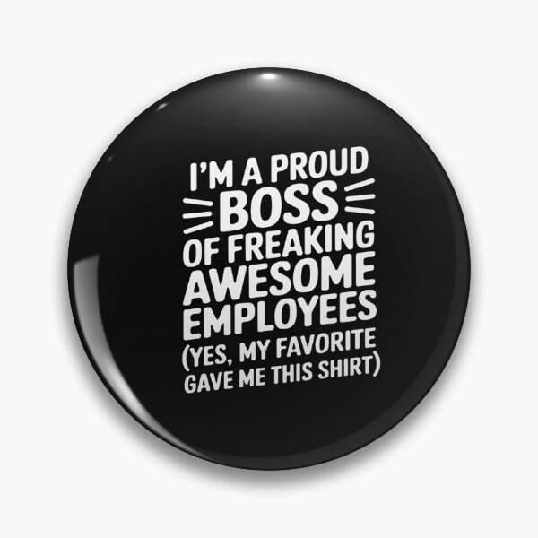 Item preview, Funny Boss - I'm A Proud Boss Of Freaking Awesome... designed and sold by VladimiaPutin.