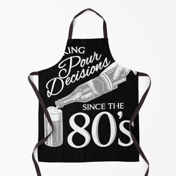 Item preview, Making Pour Decisions Since the 80s – Funny Vintage Drinking Design designed and sold by haitrieuic96.