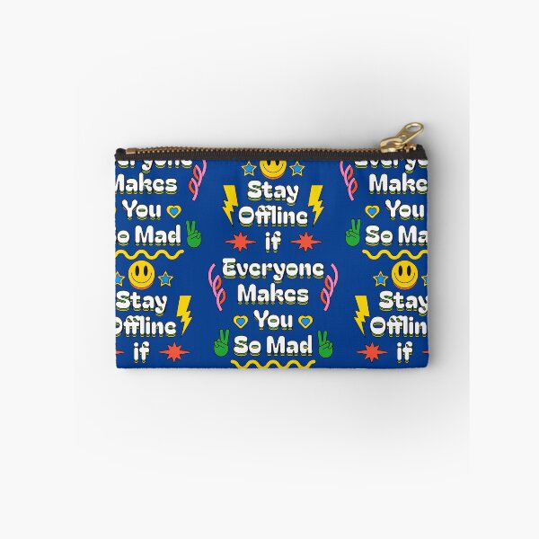 Item preview, Stay Offline if Everyone Makes You Mad designed and sold by Millusti.