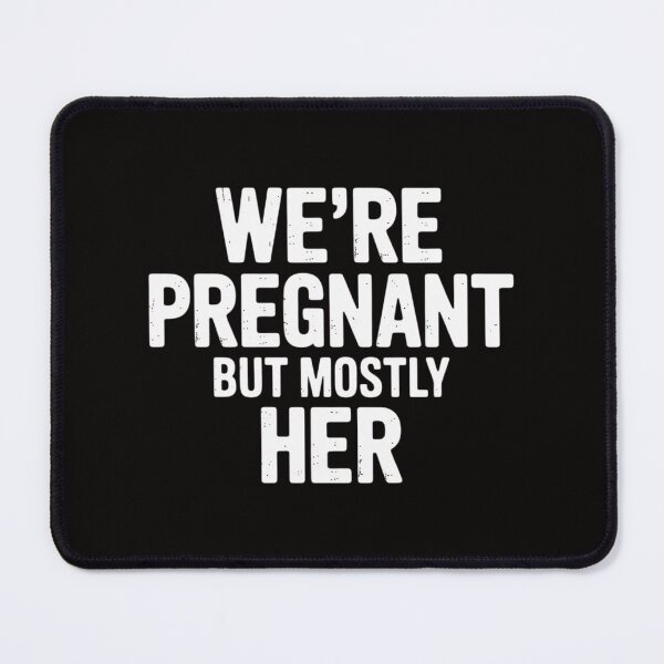 Item preview, We're Pregnant But Mostly Her Pregnancy Announcement designed and sold by BotboutiquePre.