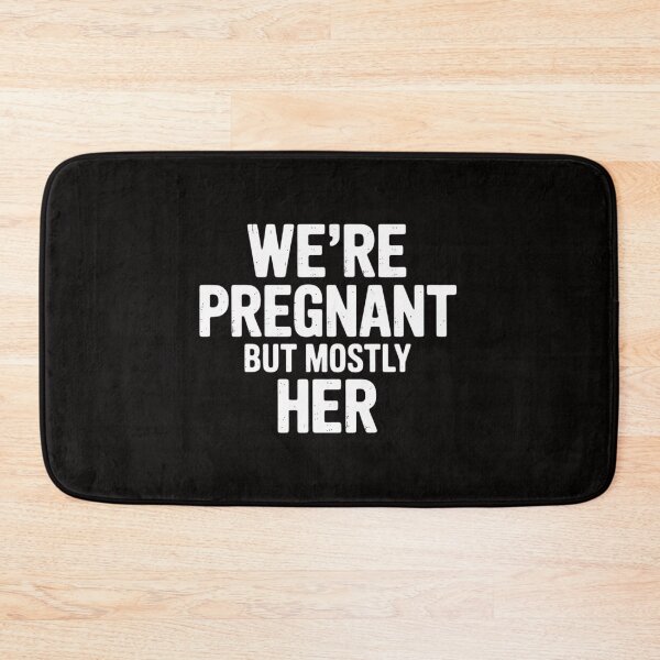 Item preview, We're Pregnant But Mostly Her Pregnancy Announcement designed and sold by BotboutiquePre.