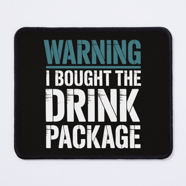 Item preview, Warning I Bought The Drink Package Cruise designed and sold by BotboutiquePre.