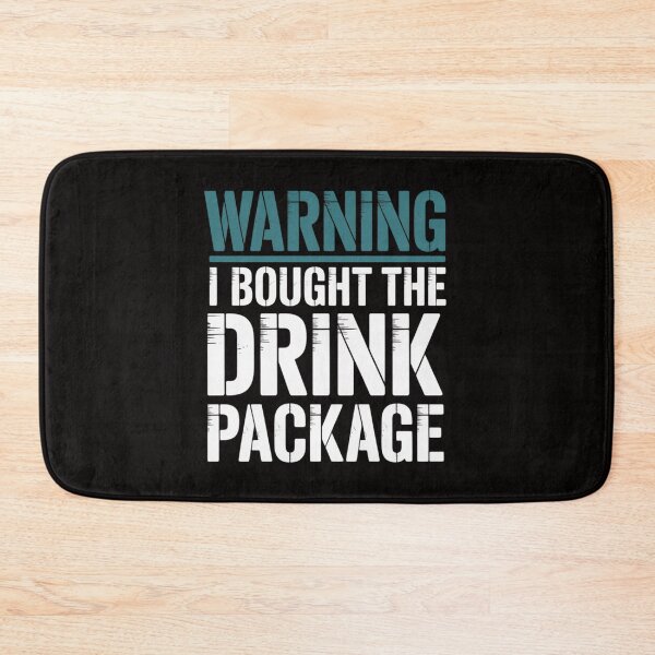 Item preview, Warning I Bought The Drink Package Cruise designed and sold by BotboutiquePre.