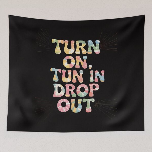 Item preview, Turn On Tune In Drop Out LSD Quotes Psychedelic designed and sold by BotboutiquePre.