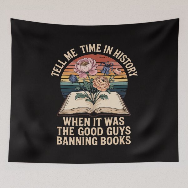 Item preview, Tell Me A Time In History When It Was Good Guys Banning Book designed and sold by BotboutiquePre.