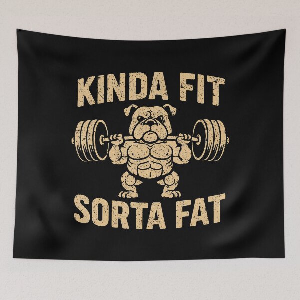 Item preview, Funny Gym Weightlifting Bulldog Kinda Fit Sorta Fat designed and sold by DesireeAngela1.