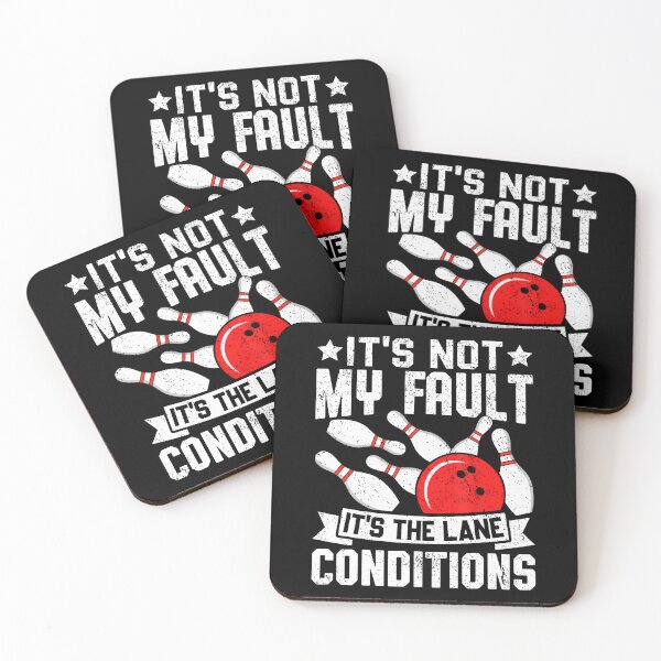 Item preview, It'S Not My Fault It'S The Lane Conditions Bowler Bowling designed and sold by FloraVenita.
