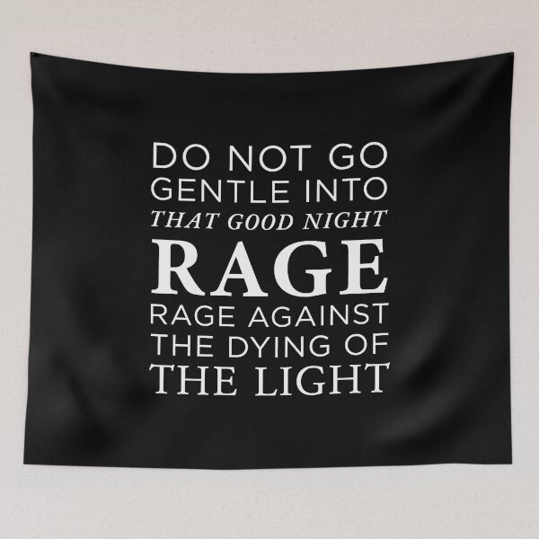 Item preview, Do not go gentle into that good night  designed and sold by corbrand.