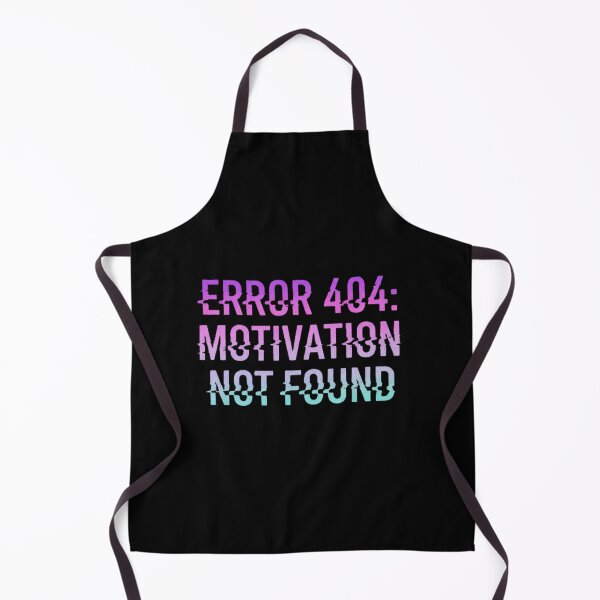 Item preview, Error 404: Motivation Not Found Glitch Text designed and sold by MartinxMarie.