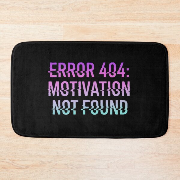 Item preview, Error 404: Motivation Not Found Glitch Text designed and sold by MartinxMarie.