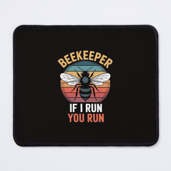 Item preview, Beekeeper If I Run You Run Honeybees Apiculture designed and sold by margaridroso.
