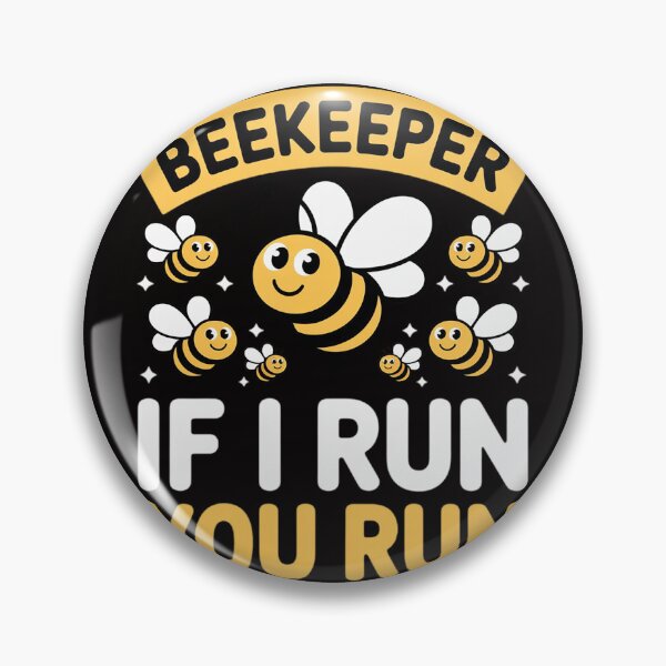 Item preview, Beekeeper If I Run You Run Hobby Bee Beekeeping Beekeeper designed and sold by margaridroso.