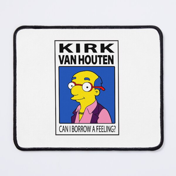 Item preview,  Kirk Van Houten - Can I Borrow A Feeling designed and sold by MelissaDutche8.