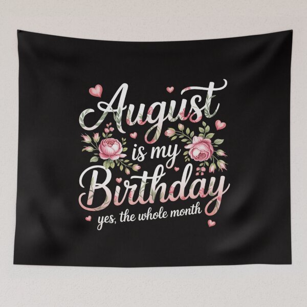 Item preview, August Is My Birthday Yes The Whole Month Flower Lover designed and sold by margaridroso.