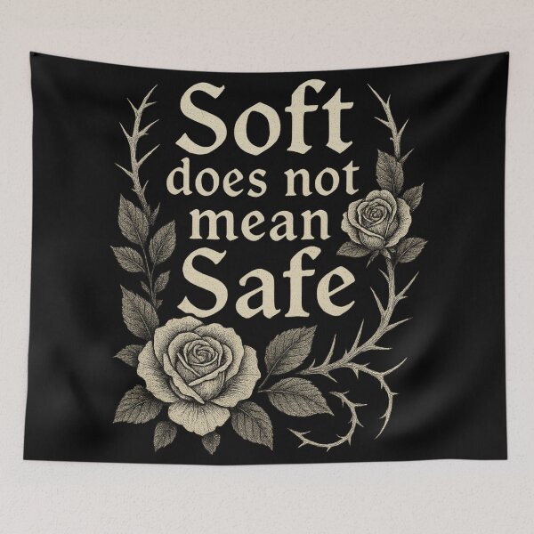 Item preview, “Soft Does Not Mean Safe” – Gothic Floral Quote – Dark Feminine Aesthetic designed and sold by Mouraludia.