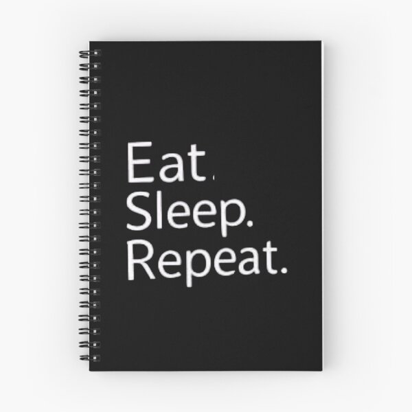 Item preview, Eat Sleep Repeat - The Minimalist Motto. Essential Daily Schedule T-Shirt. designed and sold by ZyVoAli.