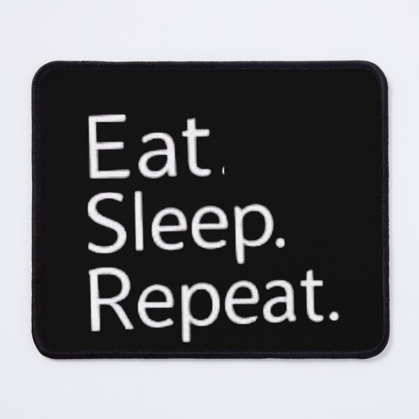 Item preview, Eat Sleep Repeat - The Minimalist Motto. Essential Daily Schedule T-Shirt. designed and sold by ZyVoAli.