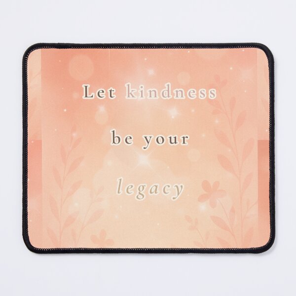 Item preview, Let Kindness Be Your Legacy – Soft Inspirational Quote Art designed and sold by BlessedStudio31.