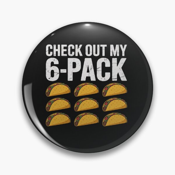 Item preview, Funny check out my six 6 pack with tacos for Cinco de Mayo designed and sold by tkhrbika.