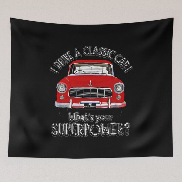 Item preview, Maroon Red FE Holden  - I DRIVE A CLASSIC CAR, whats your SuperPower? designed and sold by Michael van der Hoorn.