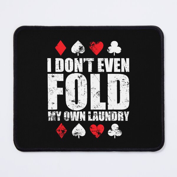 Item preview, I Don'T Even Fold My Own Laundry designed and sold by SarahLorri.