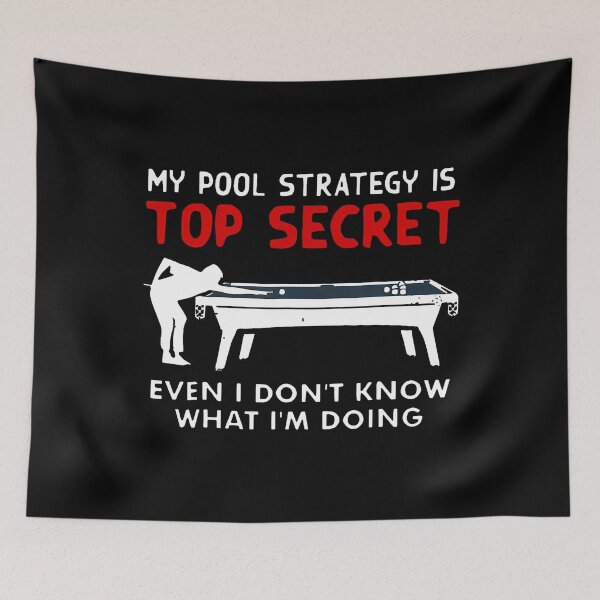 Item preview, My Pool Strategy Is Top Secret Billiard Player Game Lover designed and sold by StephanieSophie.