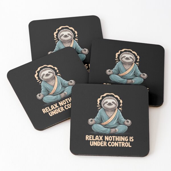 Item preview, Relax Nothing Is Under Control designed and sold by PeggyBeverly.