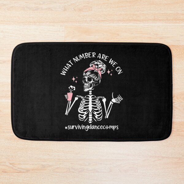 Item preview, What Number Are They On Funny Dance Mom Competition Skeleton designed and sold by SarahLorri.