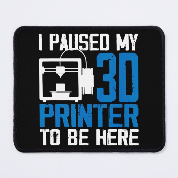 Item preview, 3D Printing Cool I Paused My 3D Printer To Be Here Machinist designed and sold by JosephineEdith1.