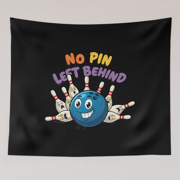 Item preview, No Pin Left Behind Funny Bowing Ten Pins Bowler Bowling Game designed and sold by KristinCleo.