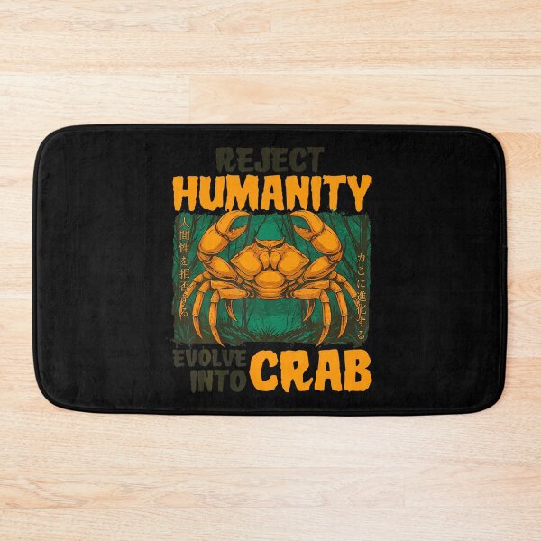 Item preview, Reject Humanity Evolve Into Crab Funny Japanese Meme designed and sold by SelmaBonnie.