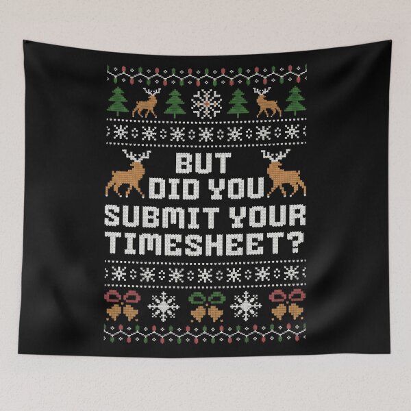 Item preview, But Did You Submit Your Timesheet Ugly Christmas Sweater Office designed and sold by NguboNorento.