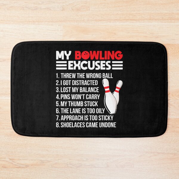 Item preview, My Bowling Excuses Funny Sport Bowler Team designed and sold by RosaliaAmber.
