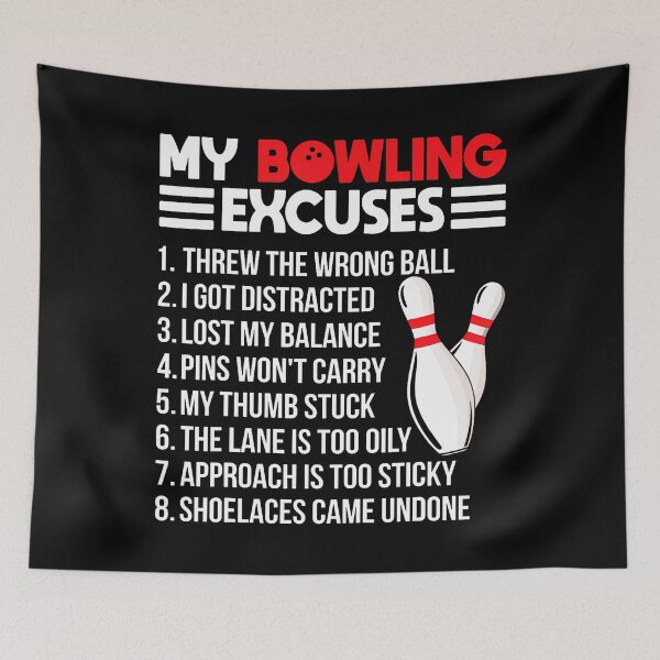 Item preview, My Bowling Excuses Funny Sport Bowler Team designed and sold by RosaliaAmber.
