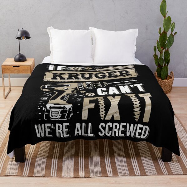 Item preview, If Kruger Can'T Fix It We'Re All Screwed Funny Family Name designed and sold by SharronDawn.