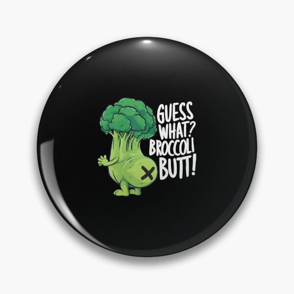 Item preview, Guess What Broccoli Butt Funny Vegan Meme Broccoli Joke designed and sold by JenniferJanice.