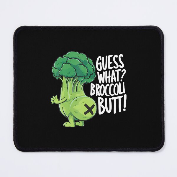 Item preview, Guess What Broccoli Butt Funny Vegan Meme Broccoli Joke designed and sold by JenniferJanice.