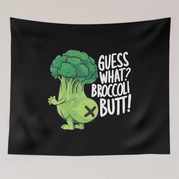 Item preview, Guess What Broccoli Butt Funny Vegan Meme Broccoli Joke designed and sold by JenniferJanice.