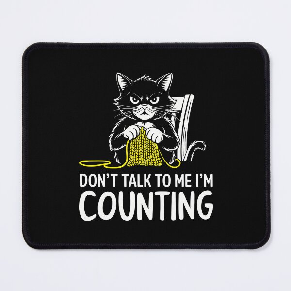 Item preview, Cat Knits Don'T Talk To Me I'M Counting Knitting Crochet Cat designed and sold by KristinCleo.