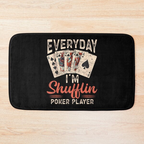 Item preview, Everyday I'M Shufflin Poker Player designed and sold by RosaliaAmber.