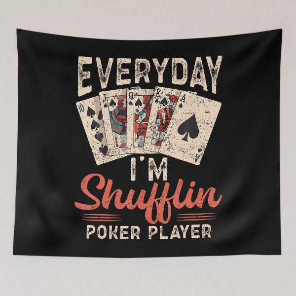 Item preview, Everyday I'M Shufflin Poker Player designed and sold by RosaliaAmber.
