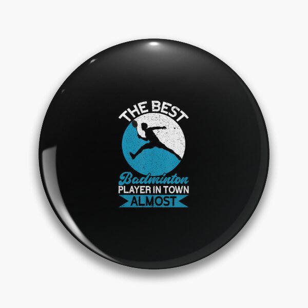 Item preview, The Best Badminton Player In Town Almost Funny Badminton designed and sold by MarcellaTerri.