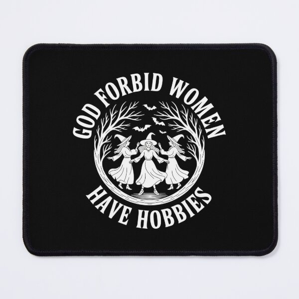 Item preview, God Forbid Women Have Hobbies Funny Witch Helloween designed and sold by LittleDame.