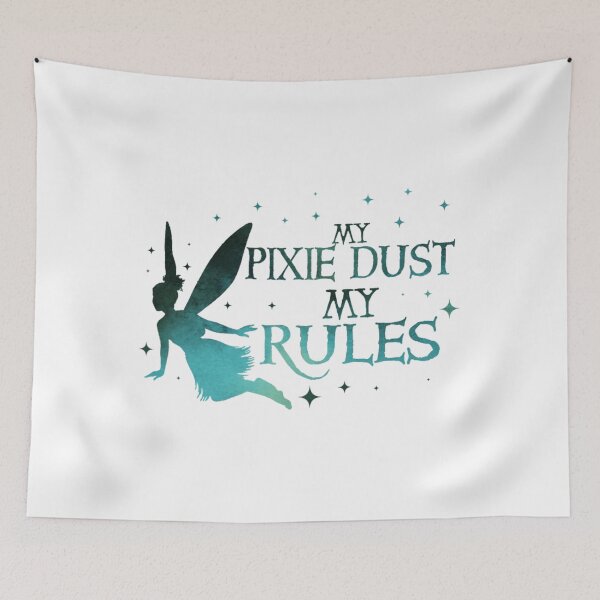 Item preview, My Pixie Dust My Rules - Sassy Fairy Quote designed and sold by ciejkale9.