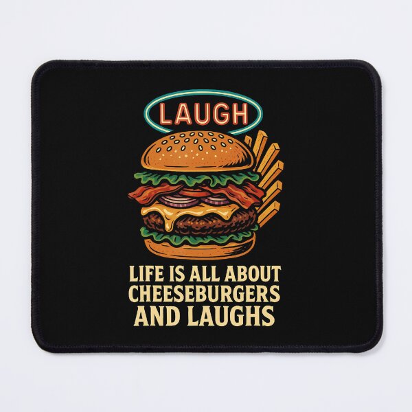 Item preview, Laugh Life Is All About Cheeseburgers And Laughs designed and sold by LynneMarisa.