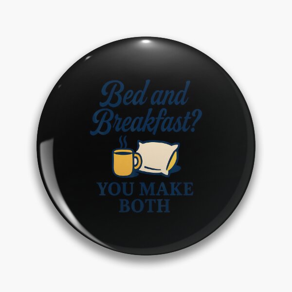 Item preview, Funny Parent  Spouse Humor Design - Bed  Breakfast Joke designed and sold by KristyCharleen.