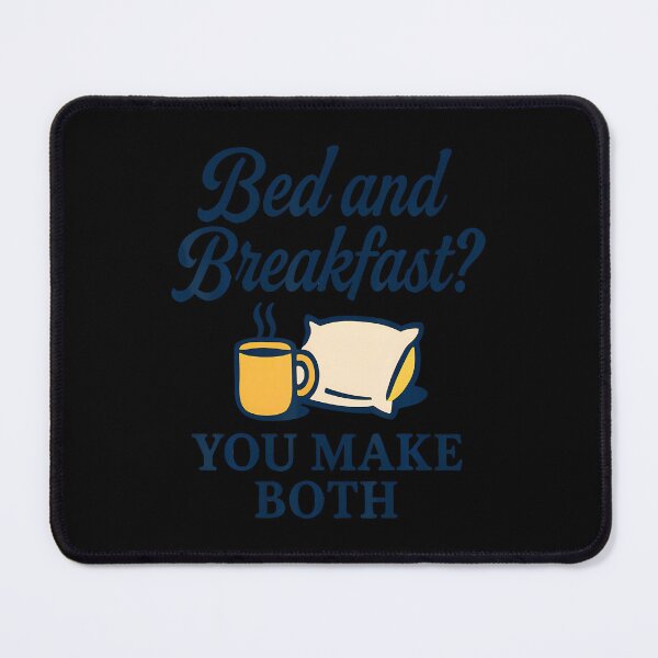 Item preview, Funny Parent Spouse Humor Design - Bed Breakfast Joke designed and sold by KristyCharleen.